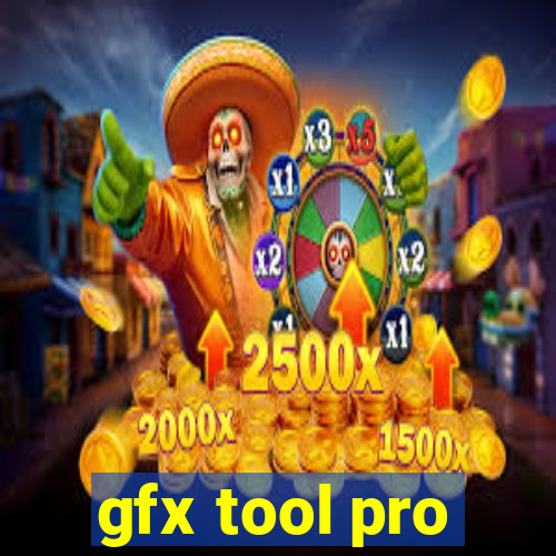 gfx tool pro