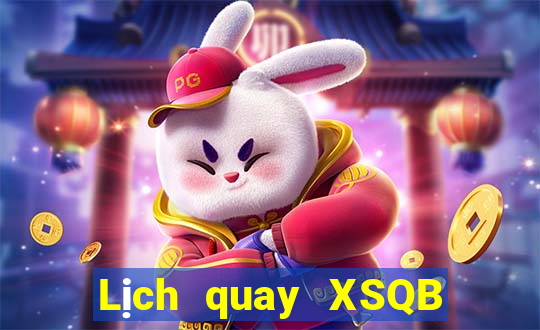 Lịch quay XSQB Thứ 4