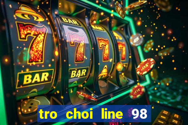 tro choi line 98 mien phi 2010