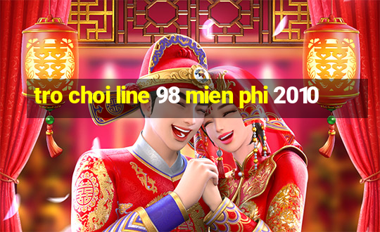 tro choi line 98 mien phi 2010