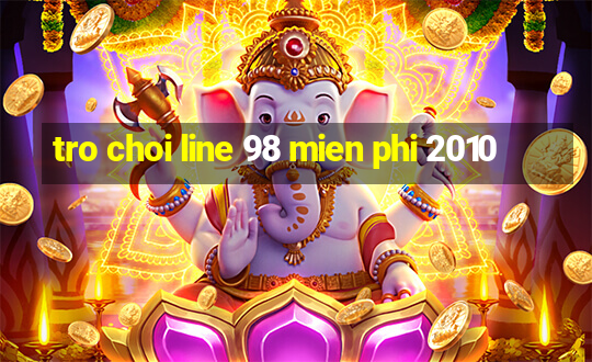 tro choi line 98 mien phi 2010