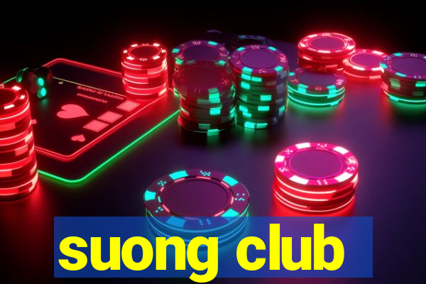 suong club