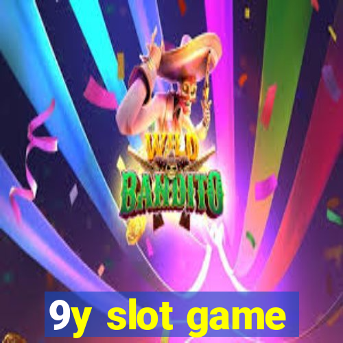 9y slot game