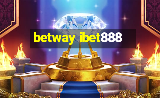 betway ibet888