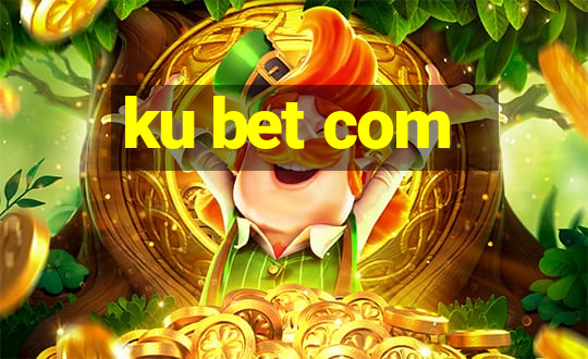 ku bet com