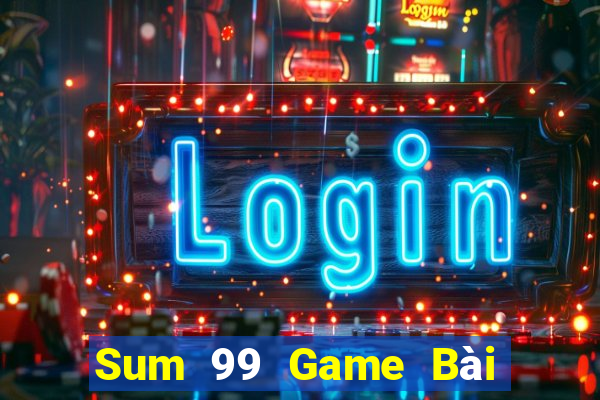 Sum 99 Game Bài Mèo Nổ