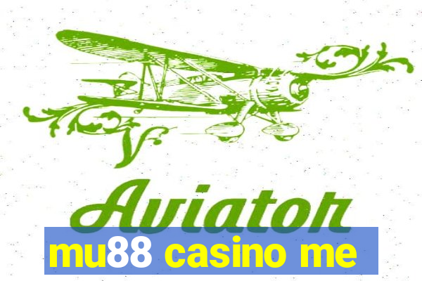 mu88 casino me