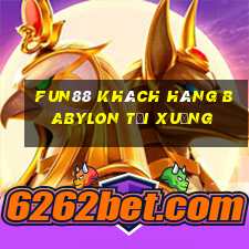 Fun88 khách hàng Babylon Tải xuống