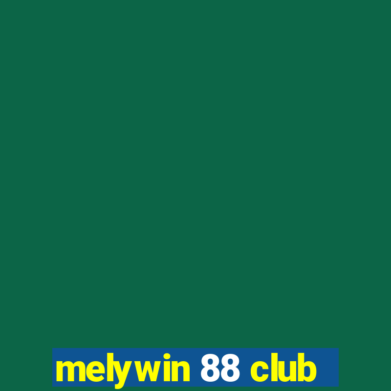 melywin 88 club