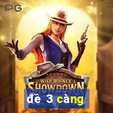 đề 3 càng