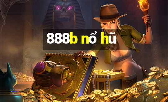 888b nổ hũ