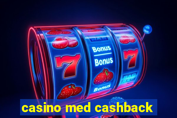 casino med cashback