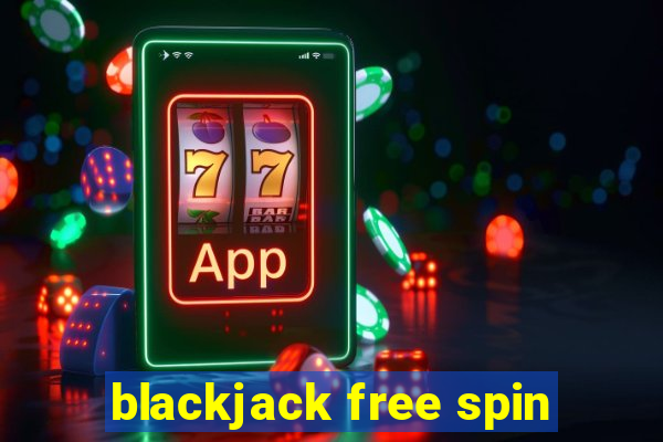 blackjack free spin