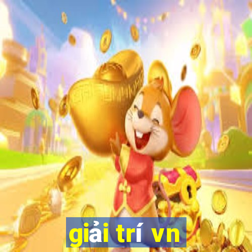 giải trí vn