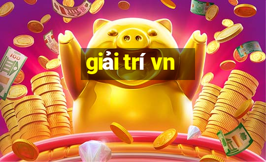 giải trí vn