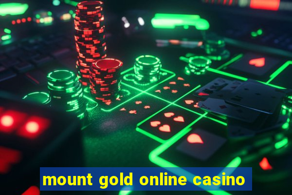 mount gold online casino