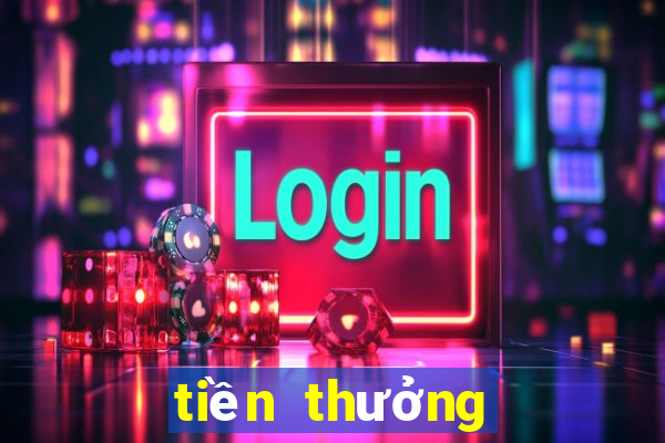 tiền thưởng miễn phí