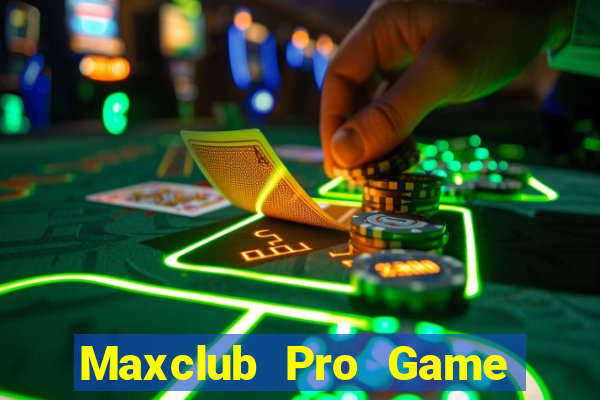 Maxclub Pro Game Bài Có Code