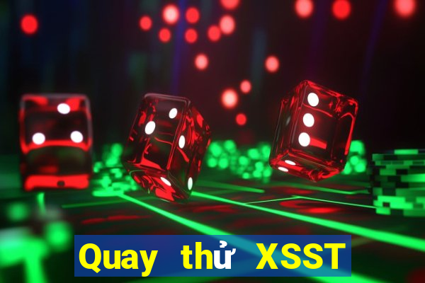 Quay thử XSST Thứ 3