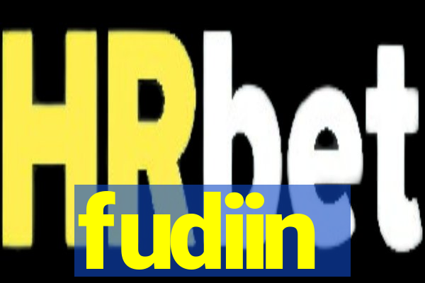 fudiin