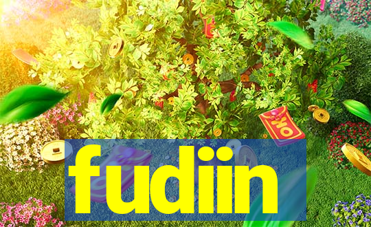 fudiin