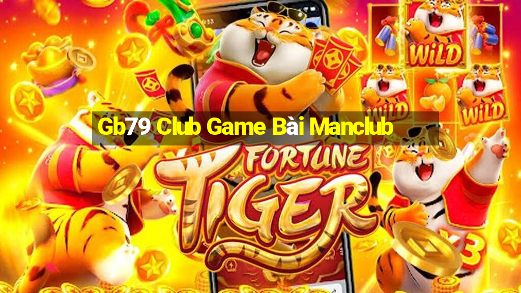 Gb79 Club Game Bài Manclub