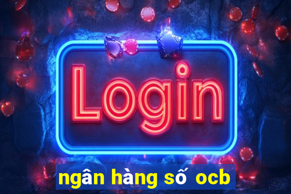 ngân hàng số ocb