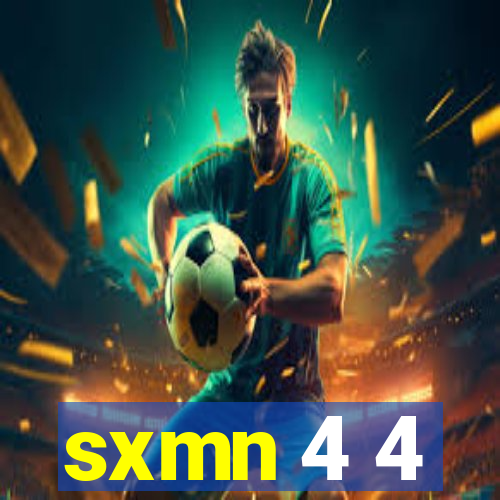 sxmn 4 4