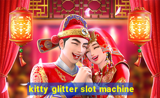 kitty glitter slot machine