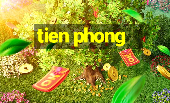 tien phong