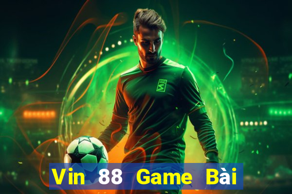 Vin 88 Game Bài Phái Mạnh