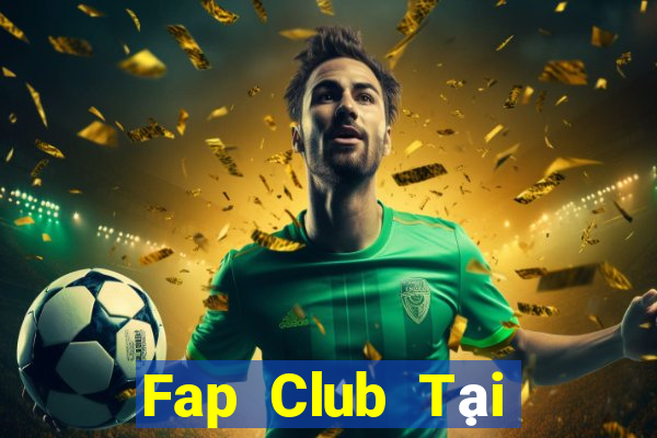 Fap Club Tại Game Bài B52 Đổi Thưởng