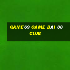 Game69 Game Bài 88 Club