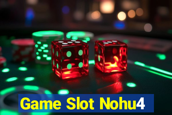 Game Slot Nohu4