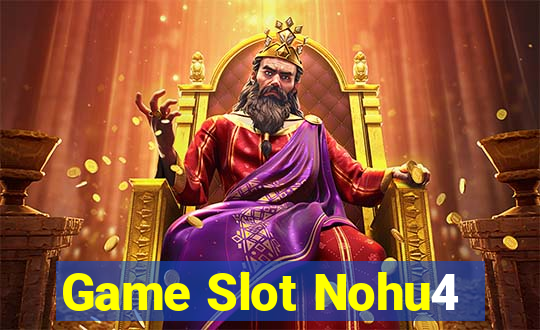 Game Slot Nohu4