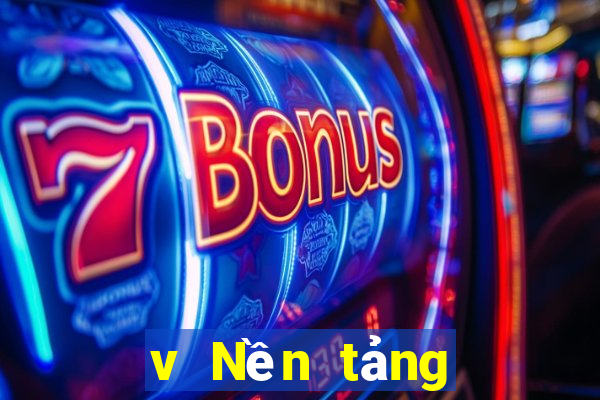 v Nền tảng xổ số