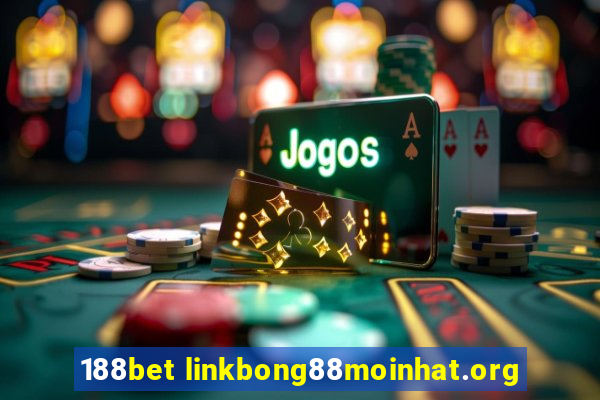 188bet linkbong88moinhat.org