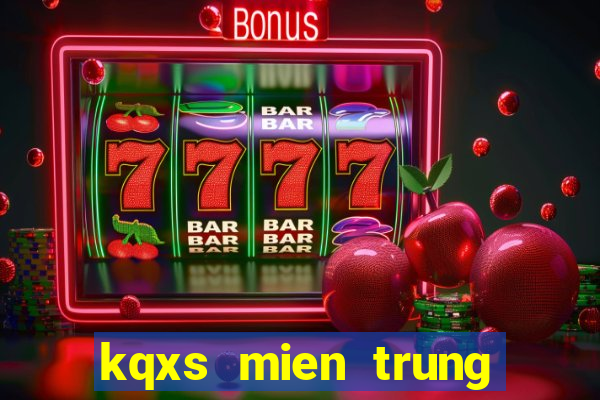 kqxs mien trung thu 2