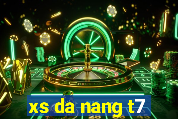 xs da nang t7