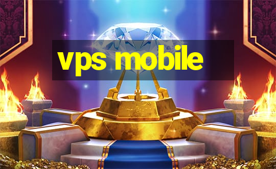 vps mobile