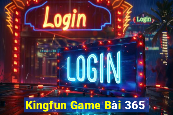 Kingfun Game Bài 365