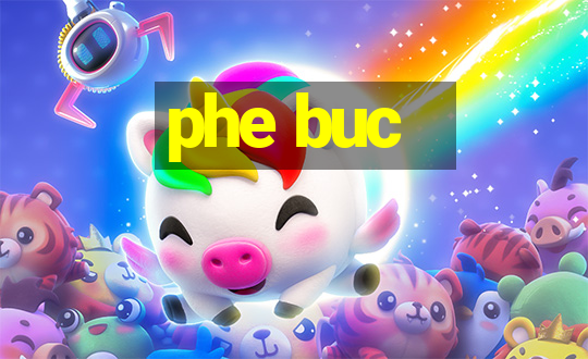 phe buc