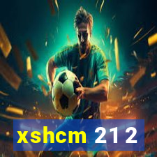 xshcm 21 2