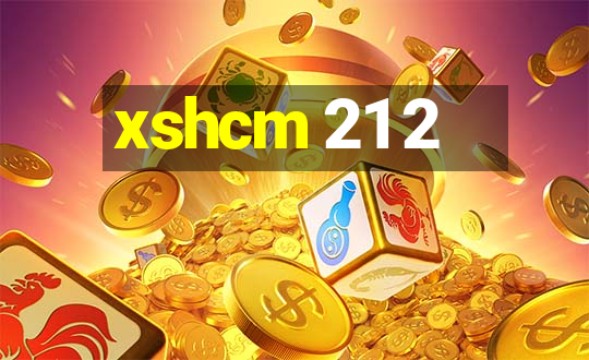 xshcm 21 2