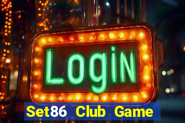 Set86 Club Game Bài Hay Nhất Hiện Nay