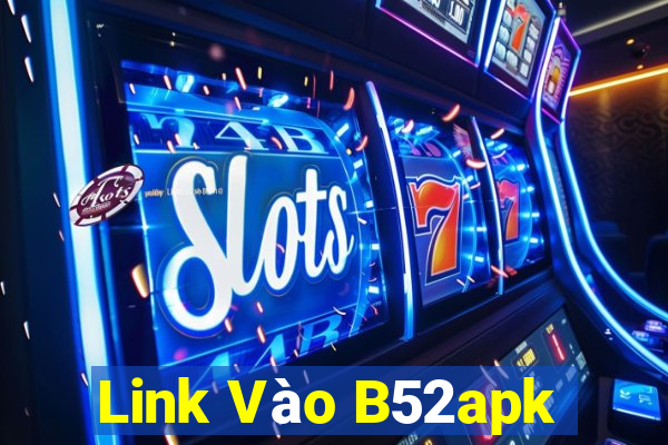 Link Vào B52apk