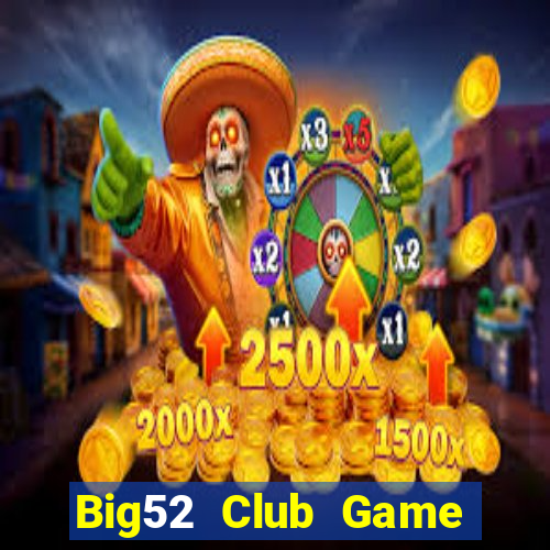 Big52 Club Game Bài Su500 Iphone