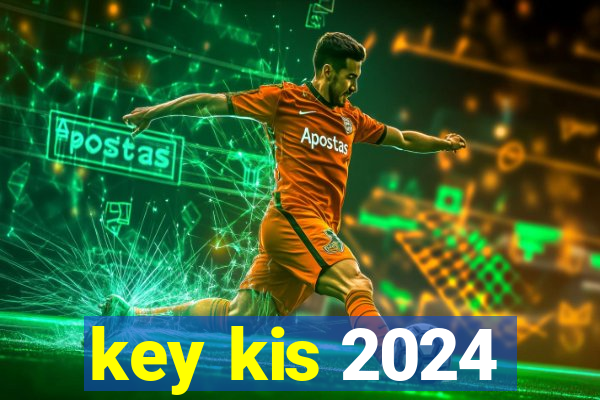 key kis 2024