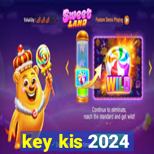 key kis 2024