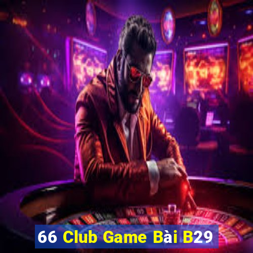 66 Club Game Bài B29